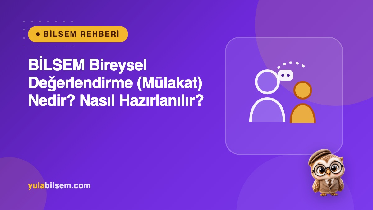 BİLSEM bireysel değerlendirme rehberi kapak görseli — uzmanla yüz yüze değerlendirme, Yula BİLSEM Rehberi