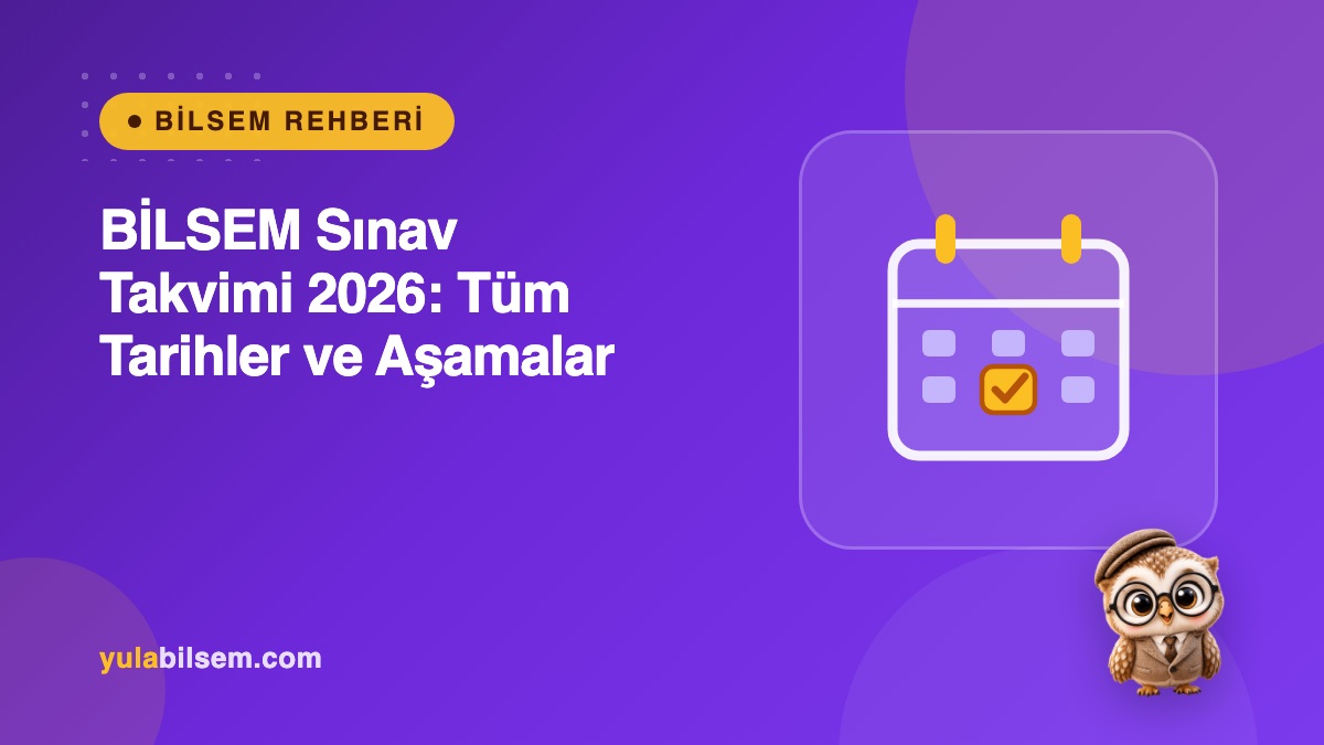 2026 BİLSEM sınav takvimi rehberi kapak görseli — tanılama aşamalarının tarihleri, Yula BİLSEM Rehberi