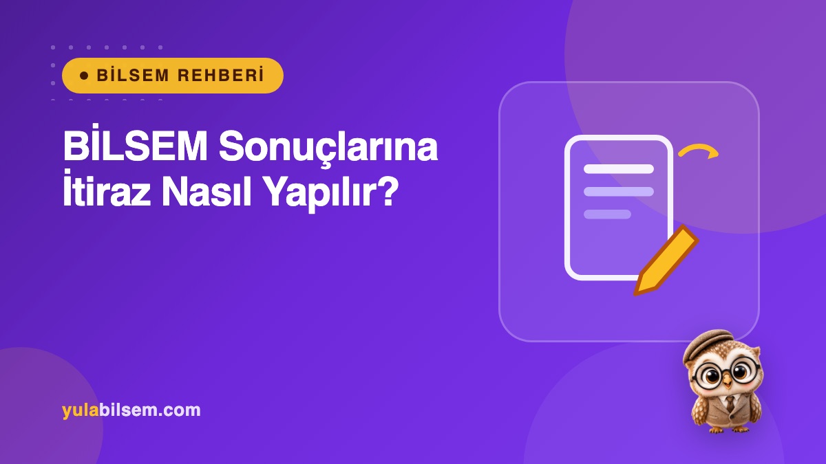 BİLSEM sonuçlarına itiraz nasıl yapılır? Veli rehberi kapak görseli — Yula BİLSEM Rehberi